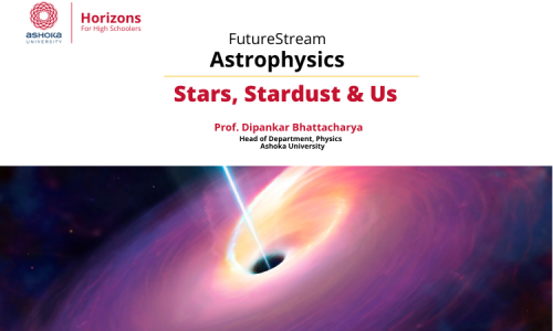 Astrophysics | Stars, Stardust and Us