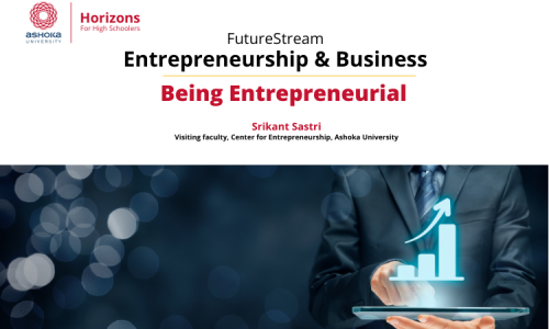 Entrepreneurship & Business | Being Entrepreneurial