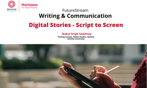 Writing & Communication | Digital Stories – Script to Screen