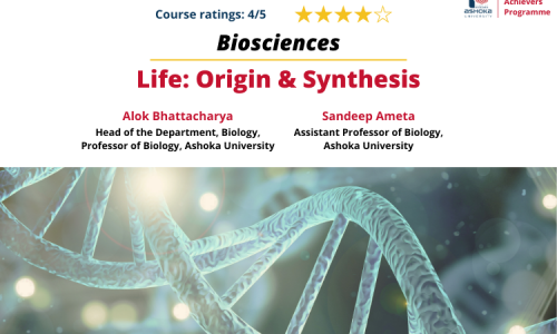 Biosciences | Life: Origin & Synthesis
